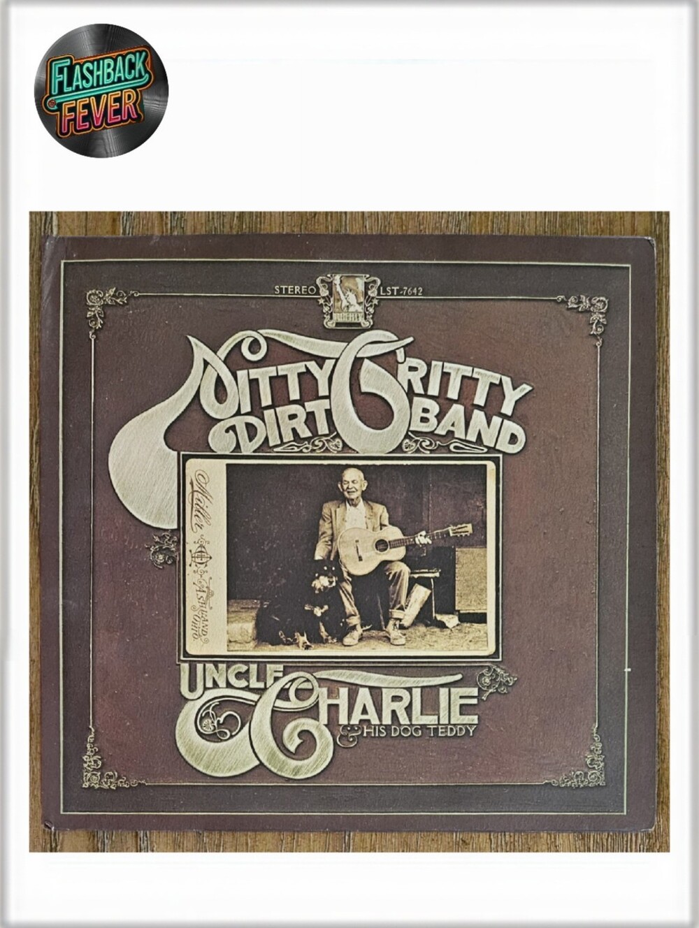 NITTY GRITTY DIRT BAND•Uncle Charlie & His Dog Teddy•1970 US(#LST-7642) All Disc